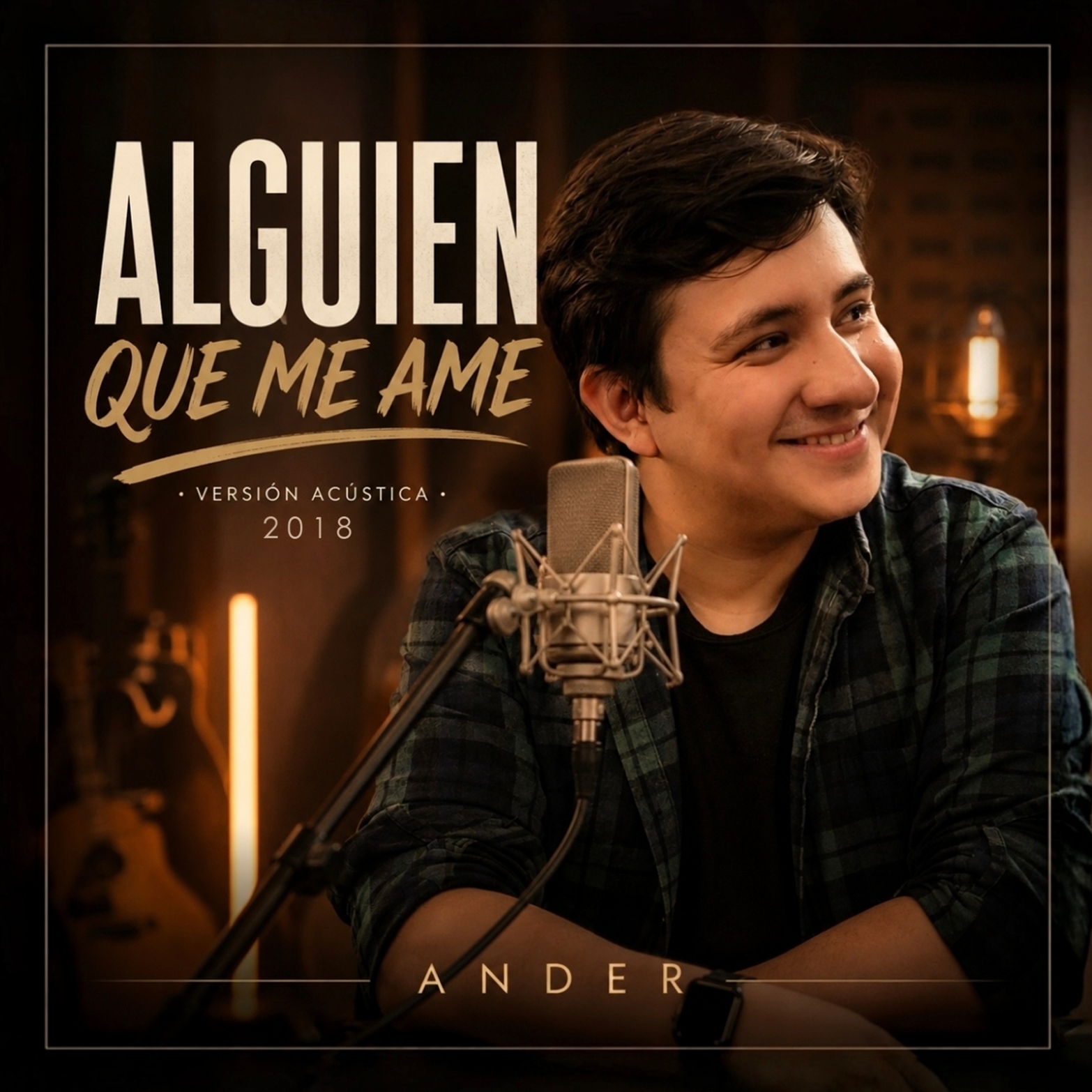 Alguien Que Me Ame (Versión Acústica 2018)